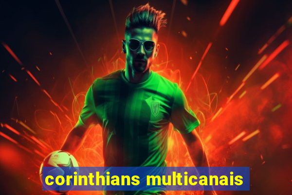 corinthians multicanais